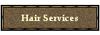 Hair Services