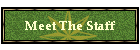 Meet The Staff
